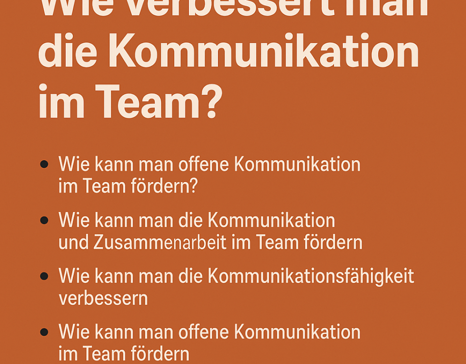 Wie verbessert man die Kommunikation im Team?