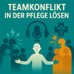 Teamkonflikt in der Pflege lösen