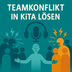 Teamkonflikte lösen im Kita-Team