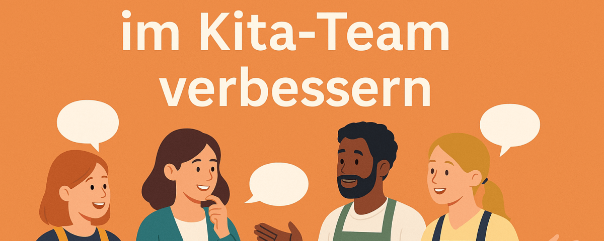 Kommunikation im Kita-Team verbessern