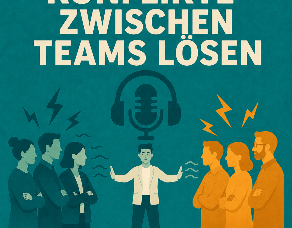 Wie löse ich als Führungskraft Konflikte zwischen Teams?